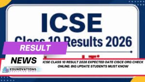 icse class 10 result 2026 expected date cisce org check online