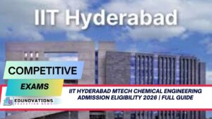 iit hyderabad mtech chemical engineering admission eligibility 2026