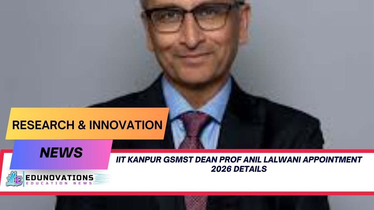 iit kanpur gsmst dean prof anil lalwani appointment 2026 details