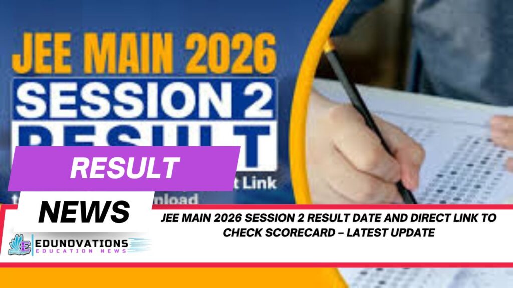 jee main 2026 session 2 result date and direct link to check scorecard