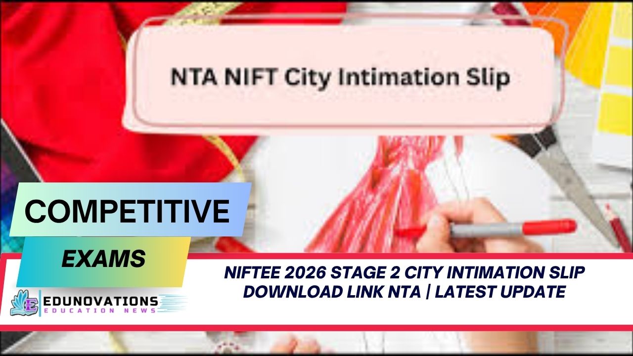 niftee 2026 stage 2 city intimation slip download link nta
