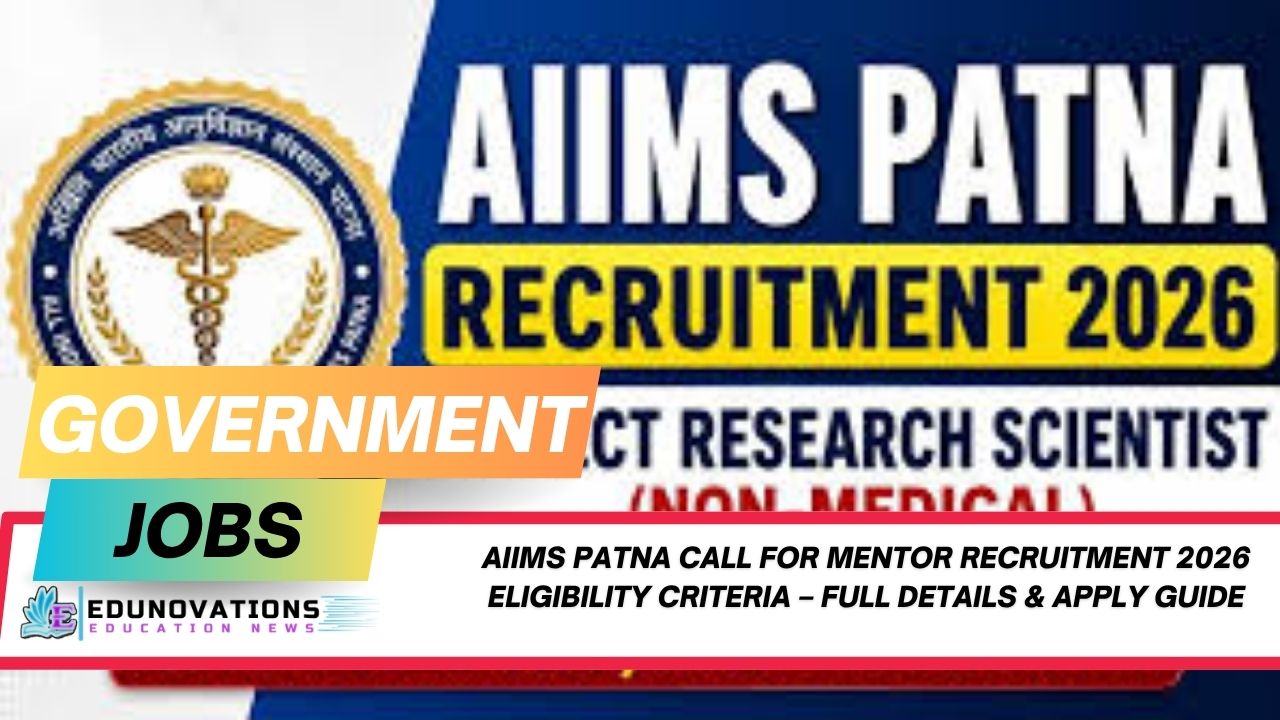 AIIMS Patna call for mentor recruitment 2026 eligibility criteria