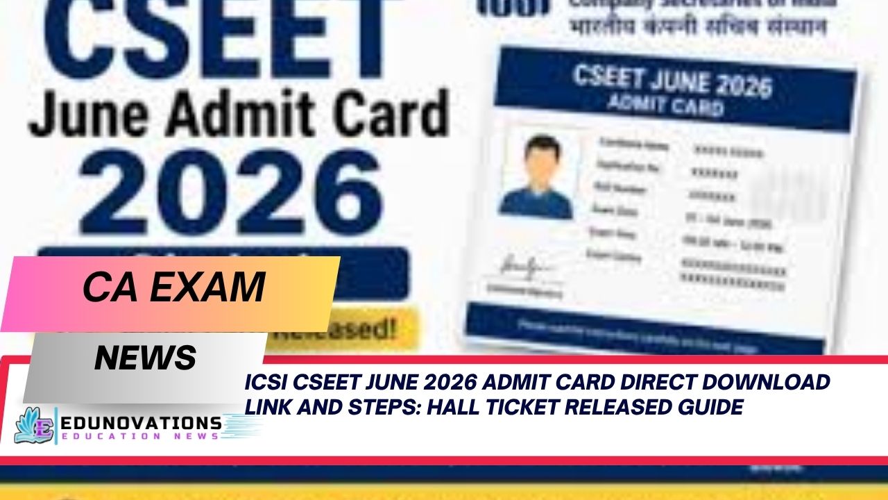 ICSI CSEET June 2026 admit card direct download link