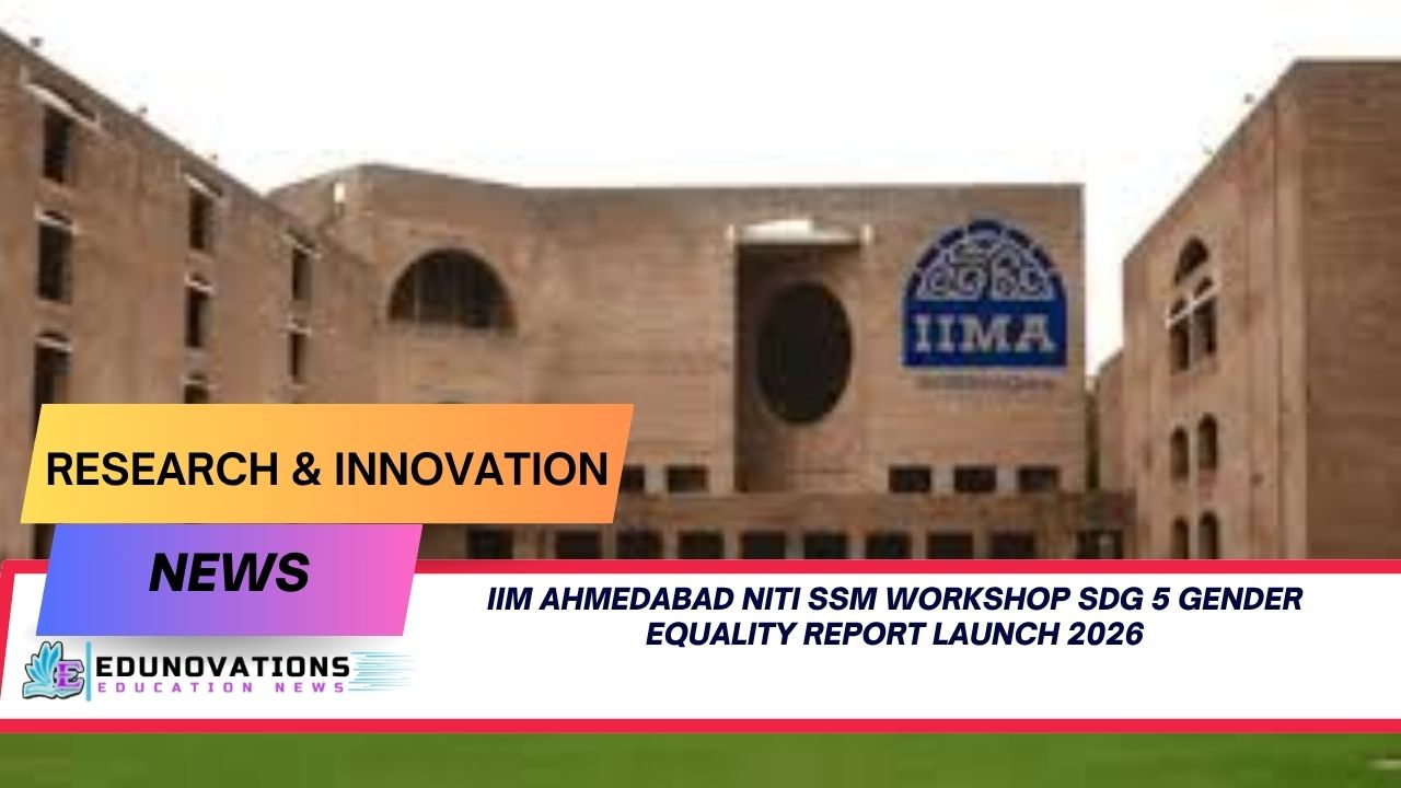 IIM Ahmedabad NITI SSM workshop SDG 5 gender equality report launch 2026