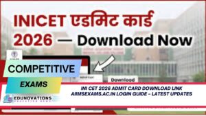 INI CET 2026 admit card download link aiimsexams.ac.in login guide