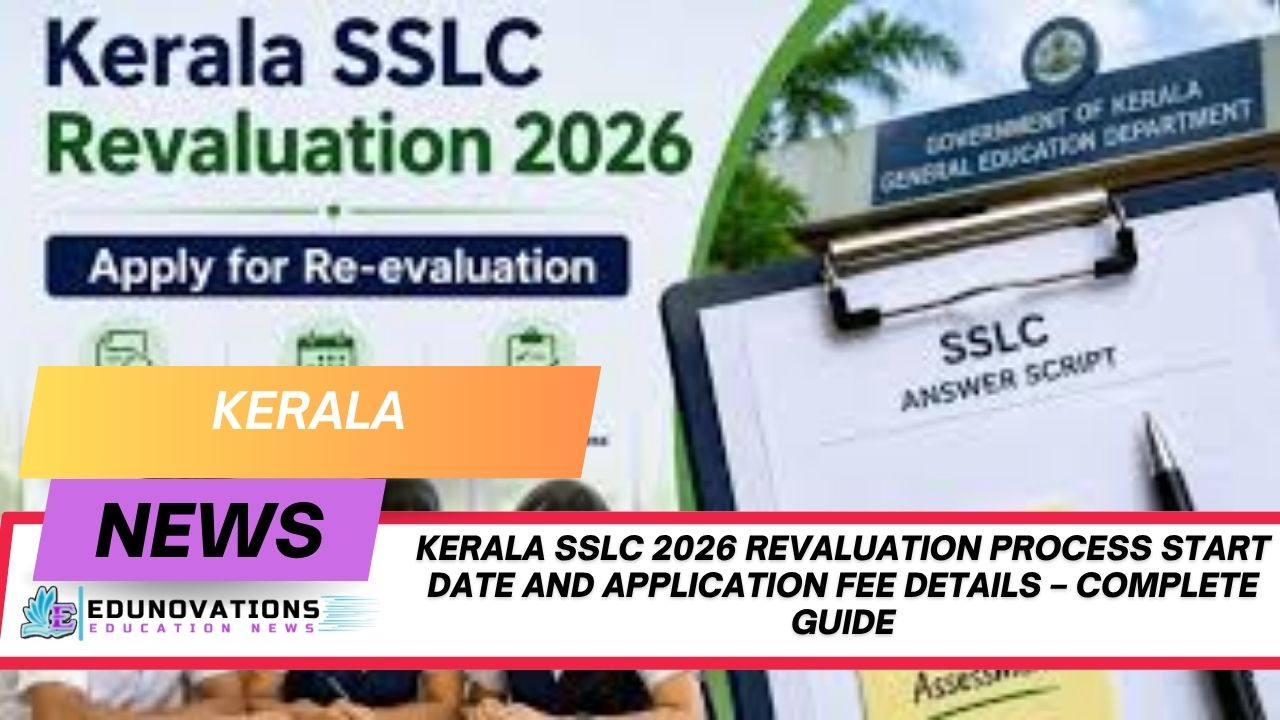 Kerala SSLC 2026 revaluation process start date and application fee details
