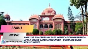 LNMU UG PG admission 2025 notification Darbhanga apply online dates
