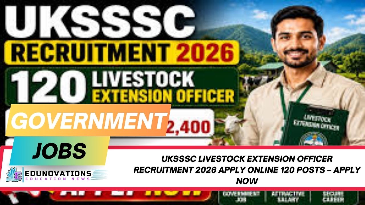UKSSSC livestock extension officer recruitment 2026 apply online 120 posts
