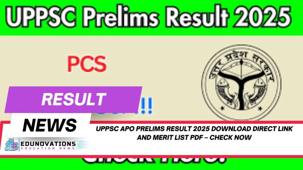 UPPSC APO prelims result 2025 download direct link and merit list PDF