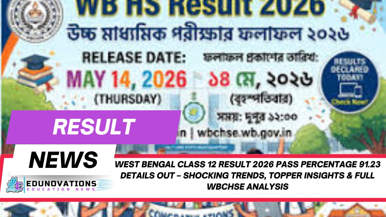 West Bengal Class 12 Result 2026 Pass Percentage 91.23 Details OUT – Shocking Trends, Topper Insights & Full WBCHSE Analysis