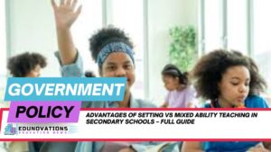 advantages of setting vs mixed ability teaching in secondary schools
