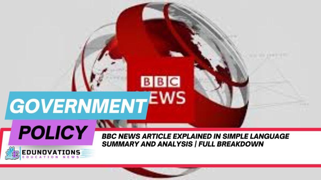 bbc news article explained in simple language summary and analysis