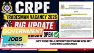 crpf constable correction window 2026 edit form date
