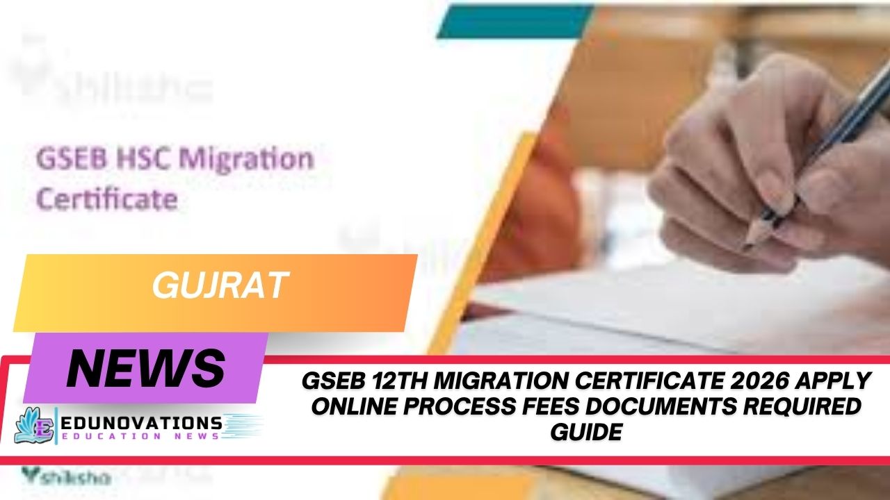 gseb 12th migration certificate 2026 apply online process fees documents required