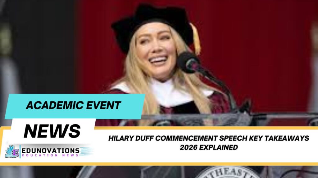 hilary duff commencement speech key takeaways 2026