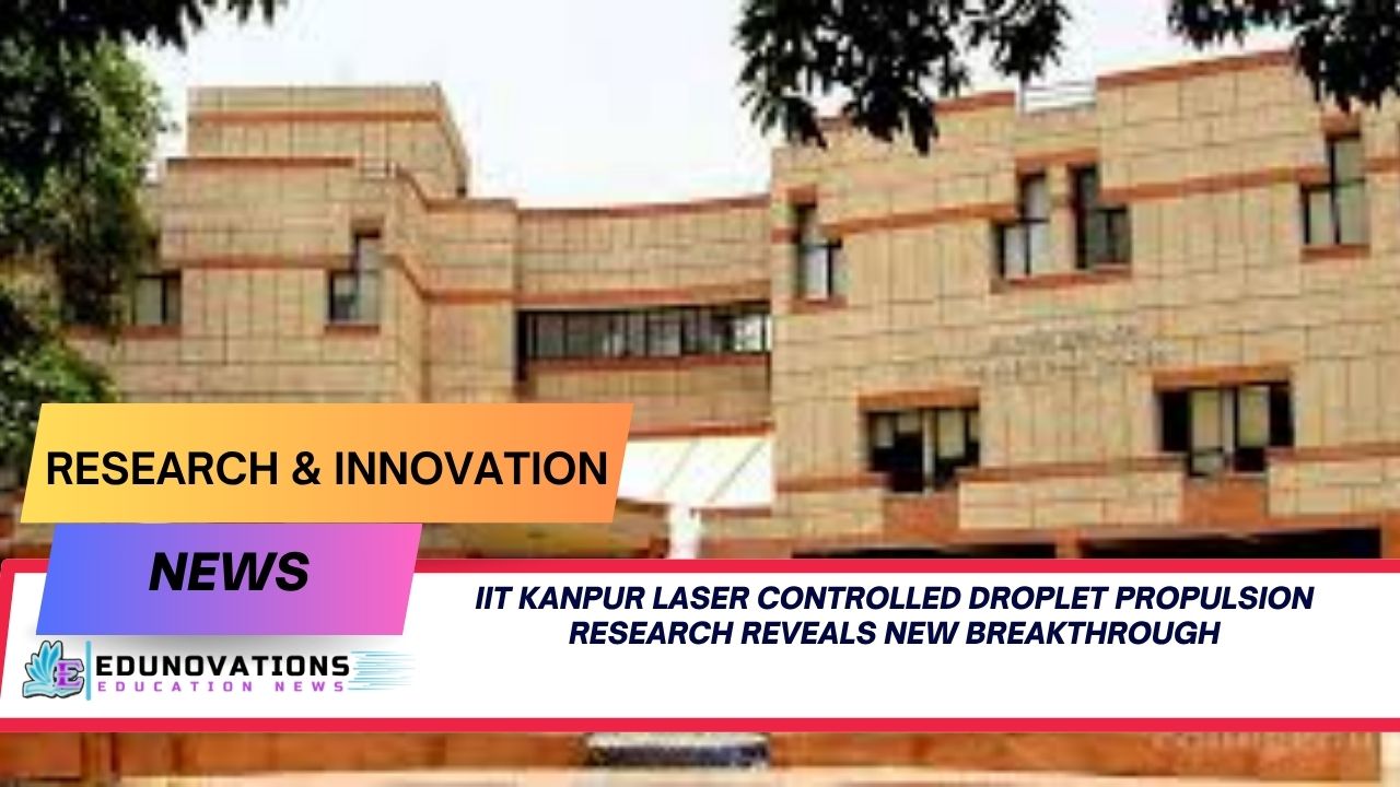 iit kanpur laser controlled droplet propulsion research