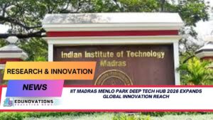 iit madras menlo park deep tech hub 2026