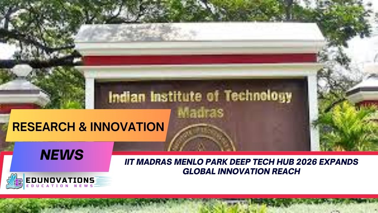 iit madras menlo park deep tech hub 2026