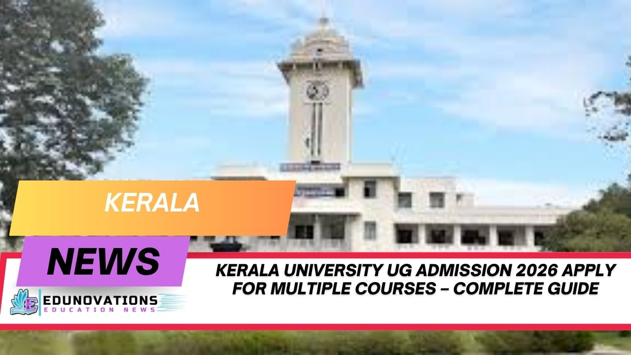 kerala university ug admission 2026 apply for multiple courses