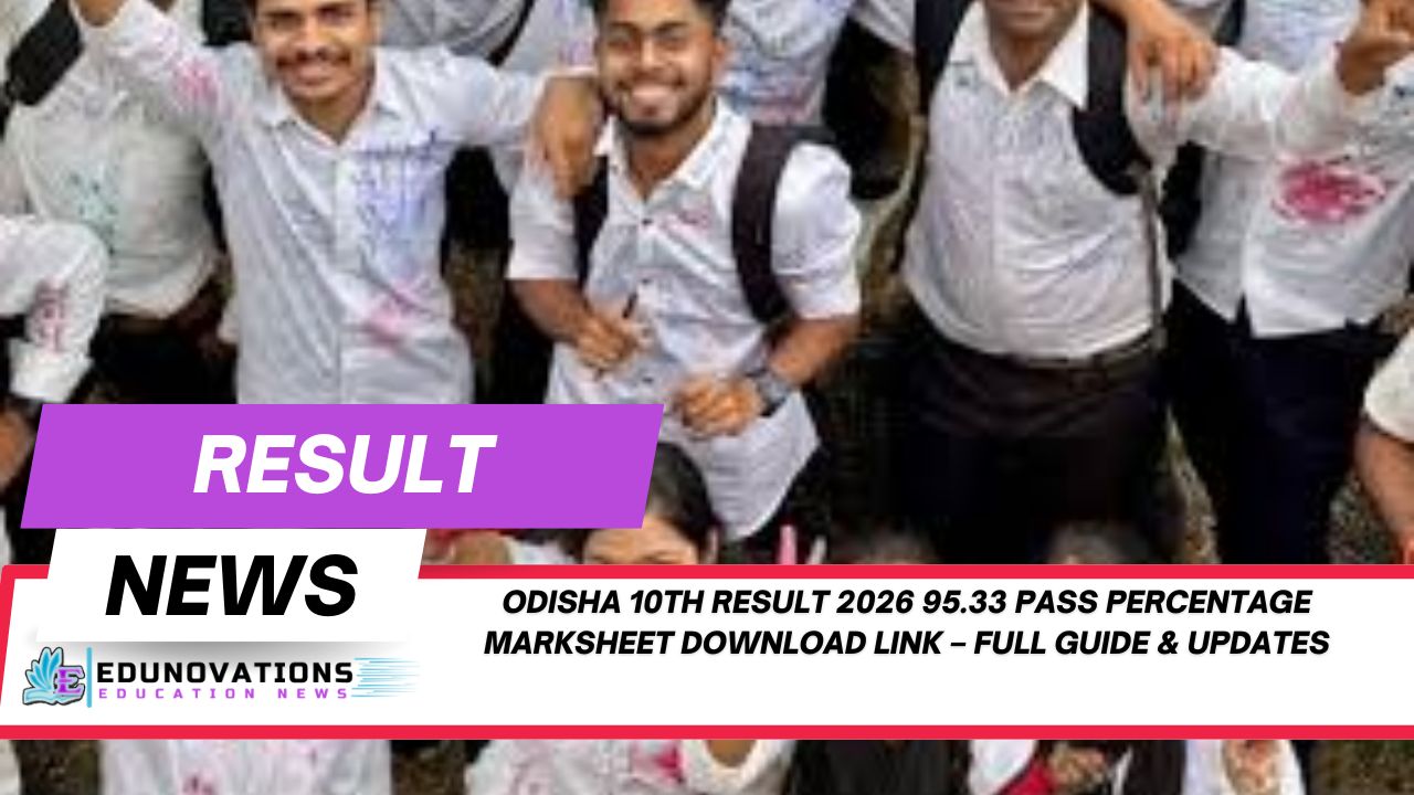 Odisha 10th Result 2026 95.33 Pass Percentage Marksheet Download Link – Full Guide & Updates