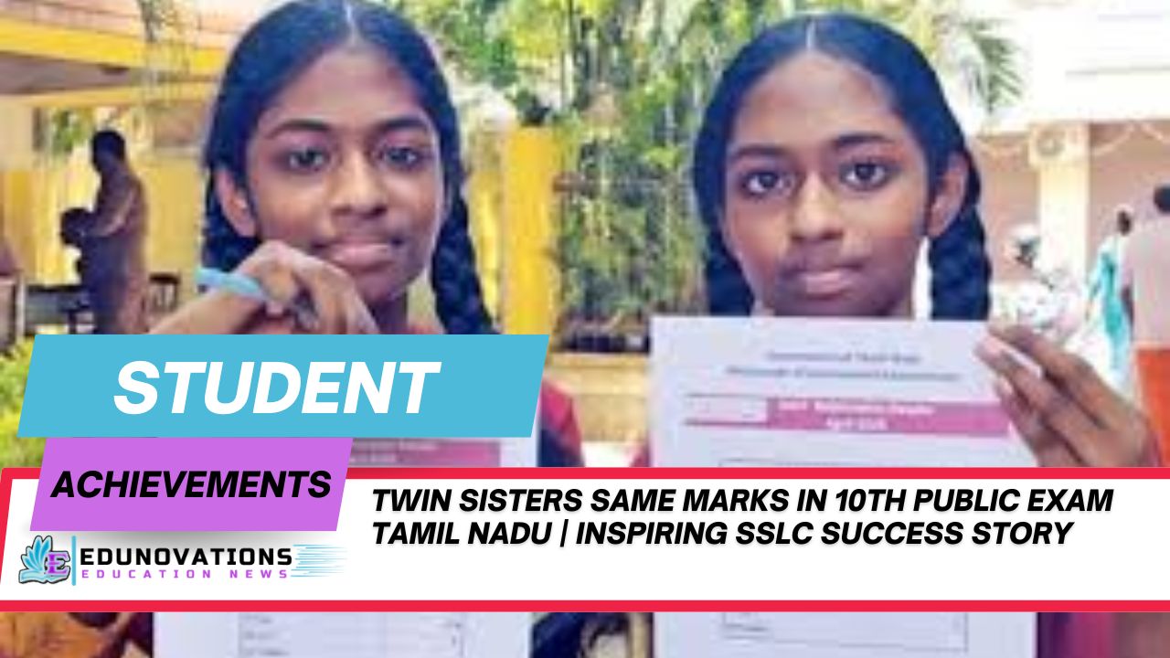 twin sisters same marks in 10th public exam tamil nadu