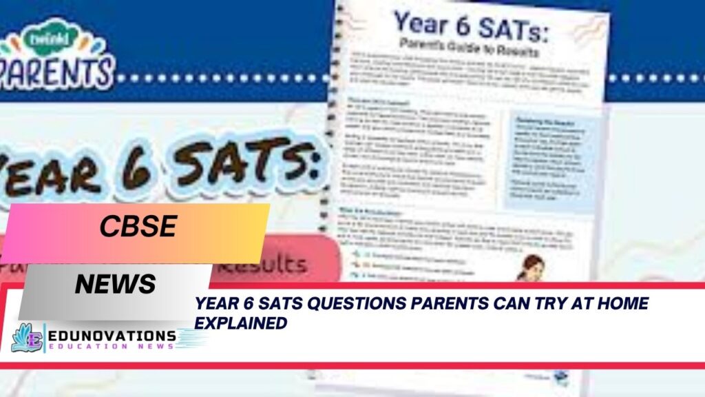 year 6 sats questions parents can try at home
