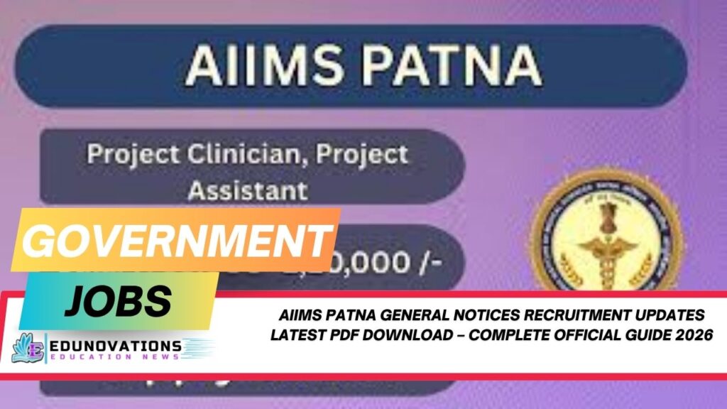 AIIMS Patna general notices recruitment updates latest PDF download