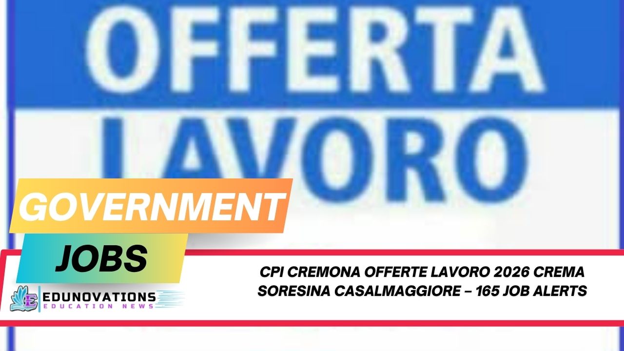 CPI Cremona offerte lavoro 2026 Crema Soresina Casalmaggiore