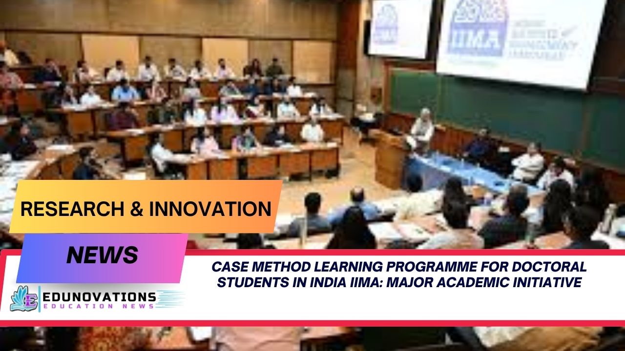 Case method learning programme for doctoral students in India IIMA
