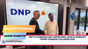 DNP IIT Hyderabad R&D centre India Japan EV wireless power transfer
