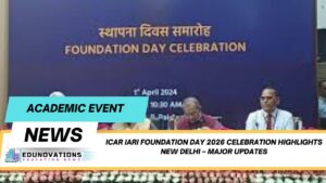 ICAR IARI Foundation Day 2026 celebration highlights New Delhi