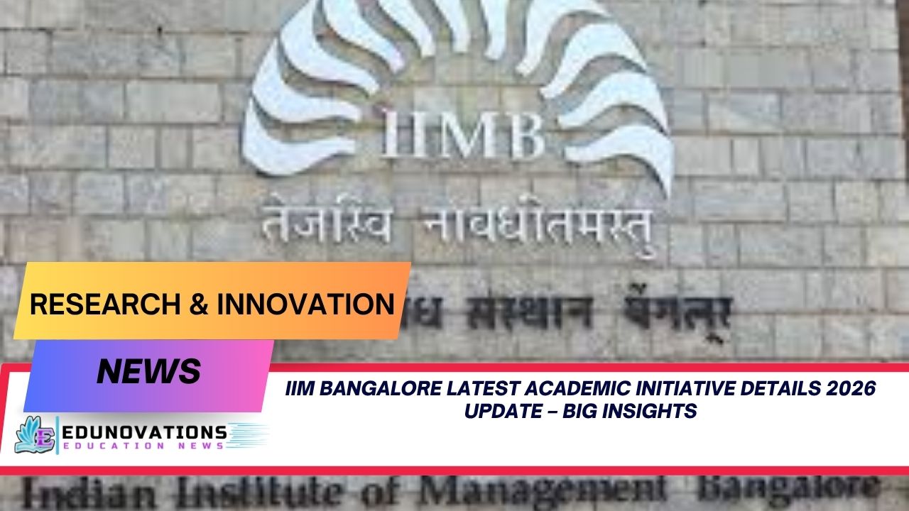 IIM Bangalore latest academic initiative details 2026 update