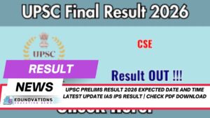 UPSC prelims result 2026 expected date and time latest update IAS IPS result