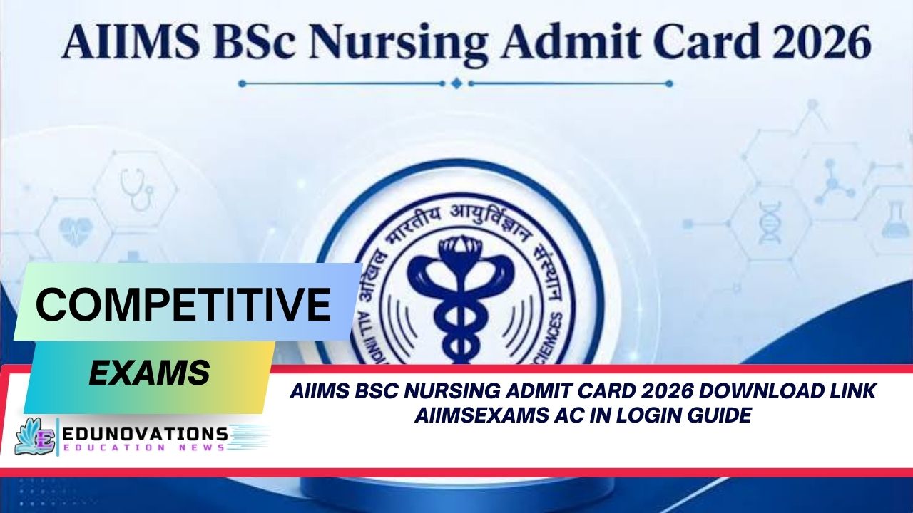 aiims bsc nursing admit card 2026 download link aiimsexams ac in login