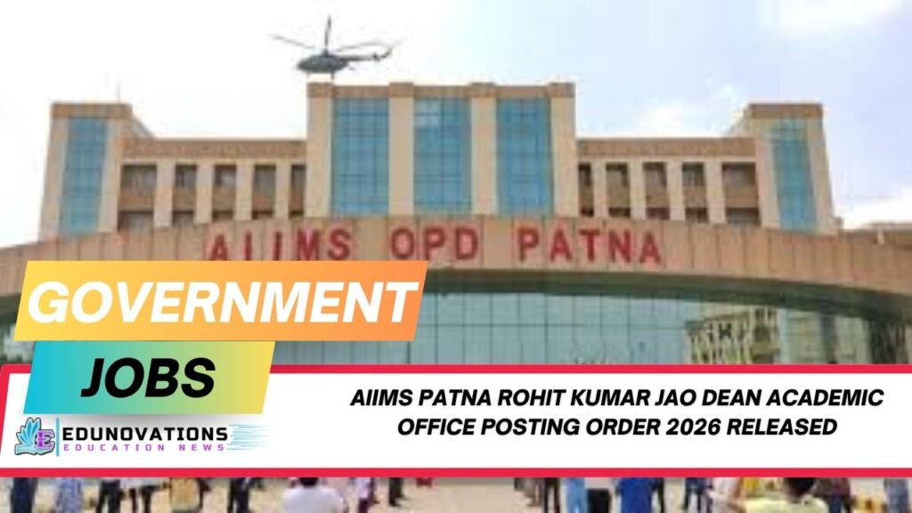 aiims patna rohit kumar jao dean academic office posting order 2026
