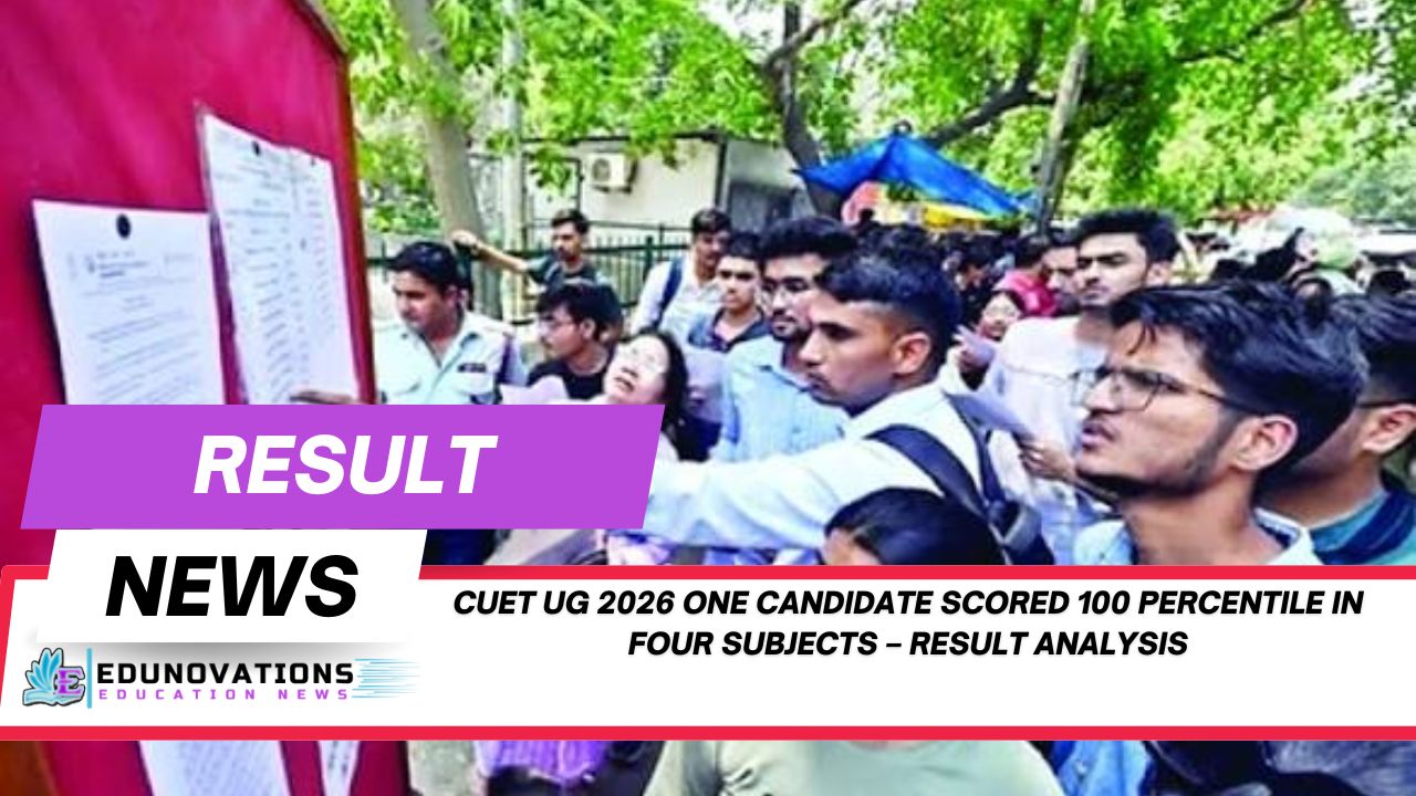 cuet ug 2026 one candidate scored 100 percentile in four subjects