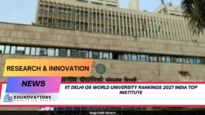 iit delhi qs world university rankings 2027 india top institute