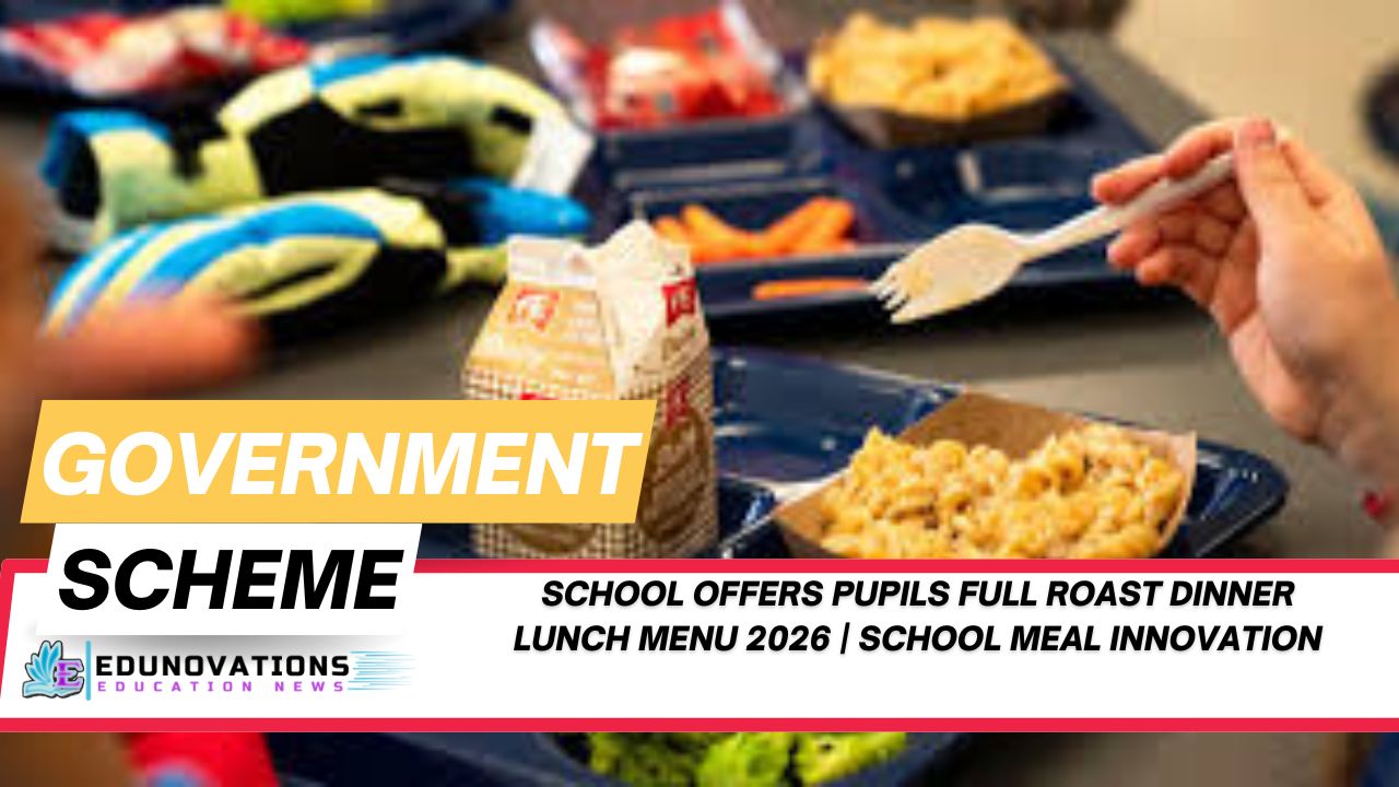 school offers pupils full roast dinner lunch menu 2026