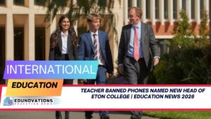 teacher banned phones named new head of Eton College