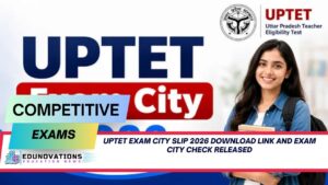 uptet exam city slip 2026 download link and exam city check