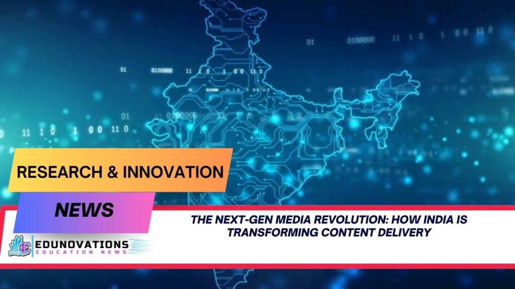 How India is Transforming Content Delivery