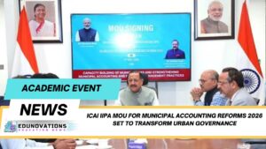 ICAI IIPA MoU for municipal accounting reforms 2026