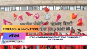 IIT Delhi Sorbonne University joint PhD eligibility criteria