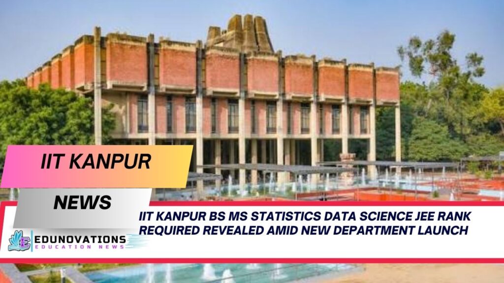 IIT Kanpur BS MS statistics data science JEE rank required
