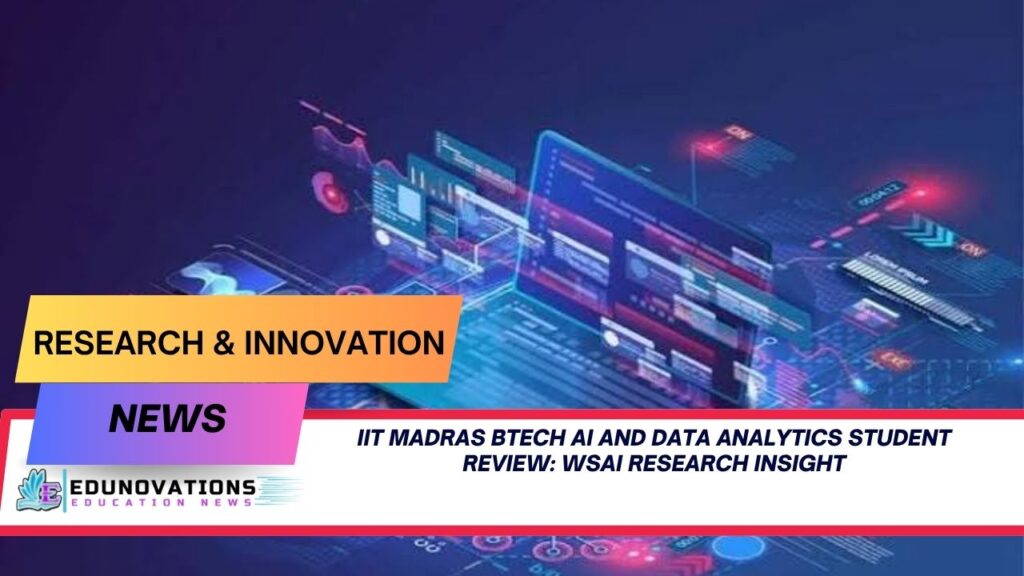 IIT Madras BTech AI and data analytics student review