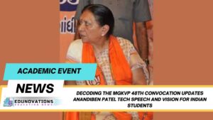 MGKVP 48th convocation updates Anandiben Patel tech speech