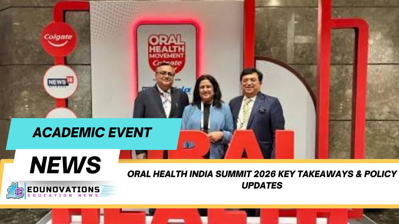 Oral Health India Summit 2026 key takeaways & policy updates