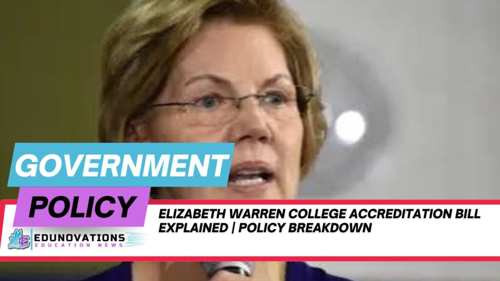 elizabeth warren college accreditation bill explained