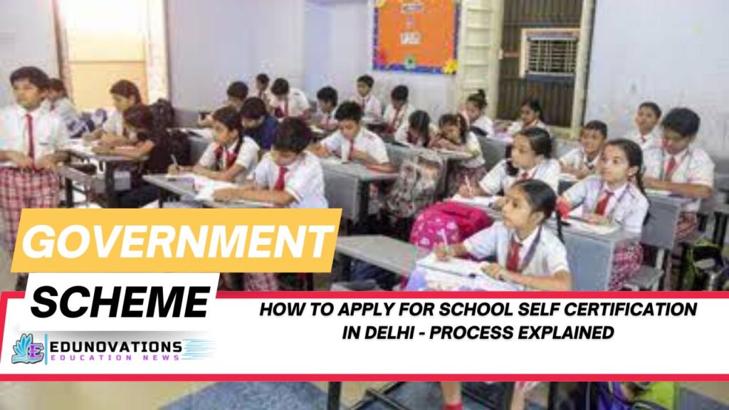 how to apply for school self certification in delhi