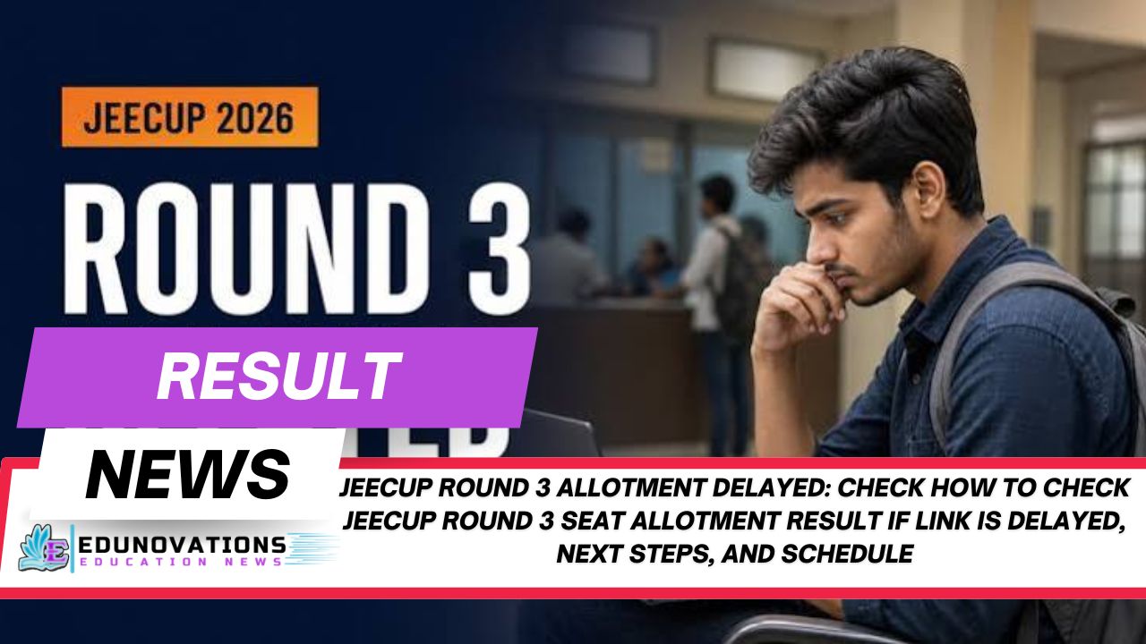 how to check jeecup round 3 seat allotment result if link is delayed